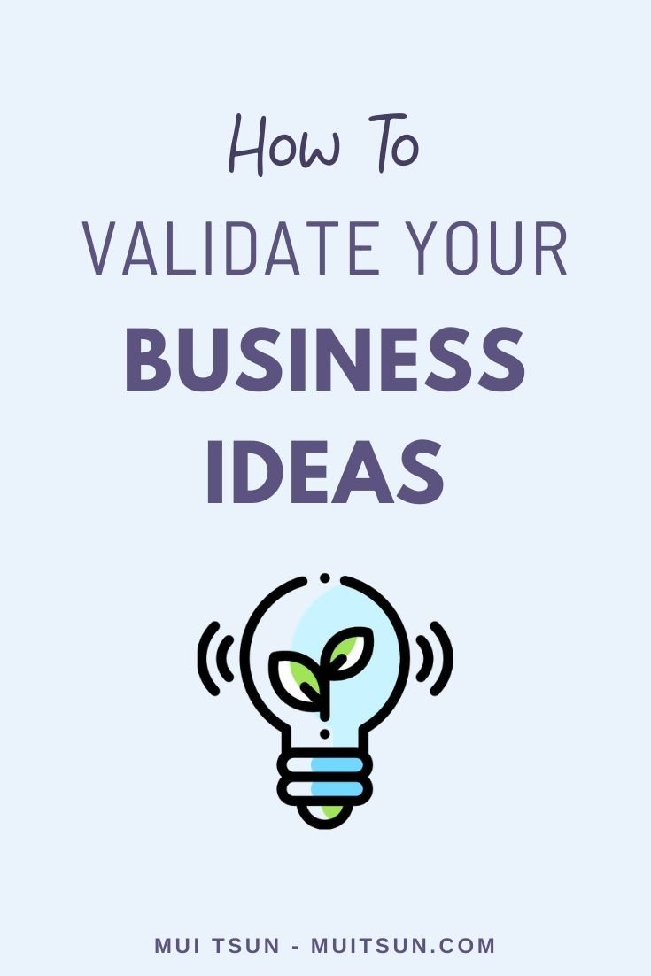 How to Validate Your Business Ideas