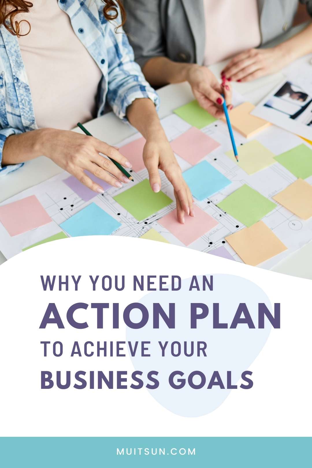 Why You Need An Action Plan to Achieve Your Business Goals